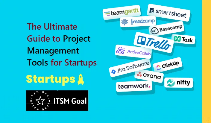 The Ultimate Guide to Project Management Tools for Startups: How to Choose the Perfect Fit