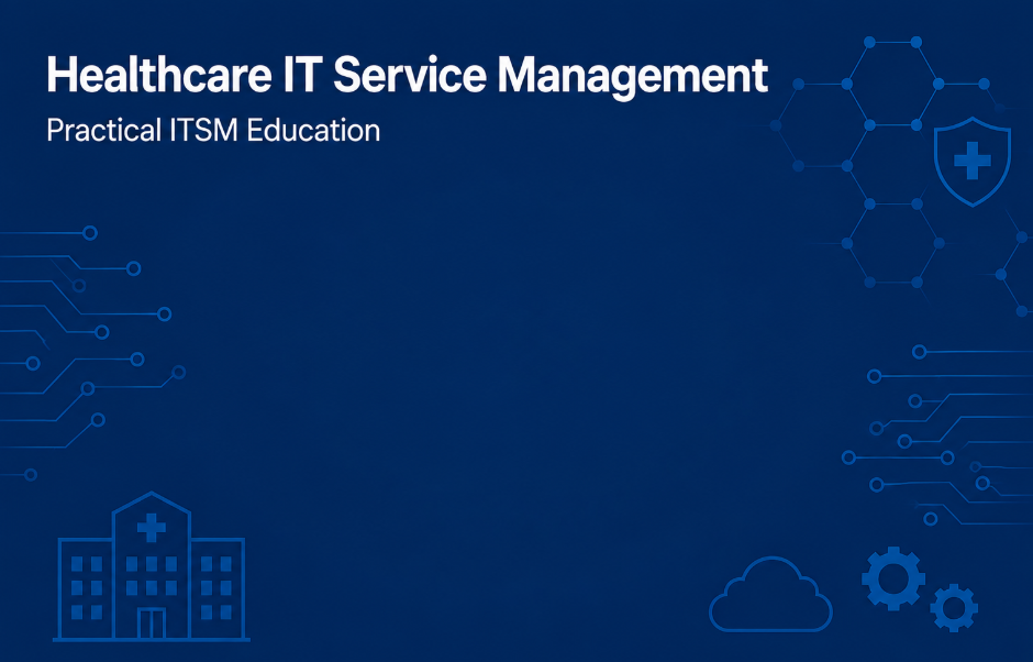 Healthcare ITSM consulting for hospitals and medical colleges